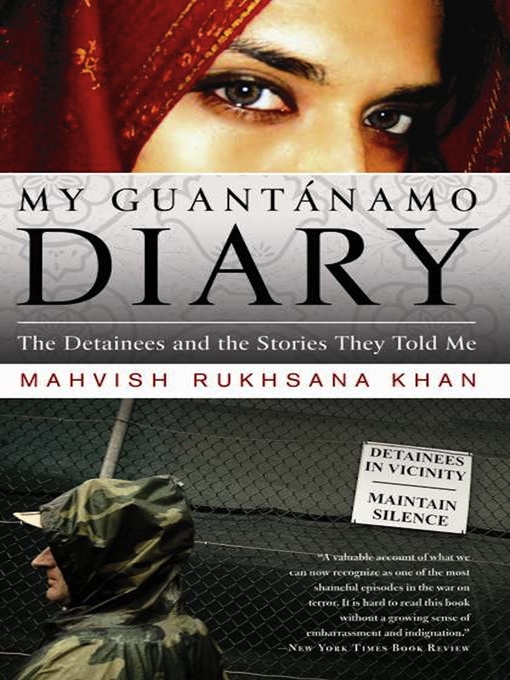 Title details for My Guantanamo Diary by Mahvish Khan - Available